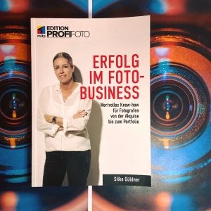 Erfolg im Foto-Business Buchcover von Silke Güldner